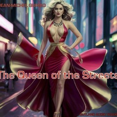 THE QUEEN OF THE STREETS