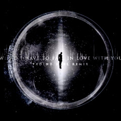 Why'd I Have To Fall In Love With You (Fading Soul Remix)