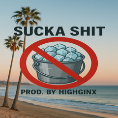 Sucka Shit