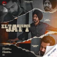 El Jatt varinder brar (Upinderkp Production’z)