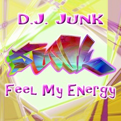 D.J. Junk 'Feel My Energy' 141bpm
