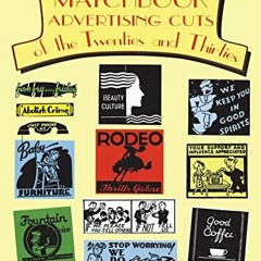 [GET] PDF EBOOK EPUB KINDLE 930 Matchbook Advertising Cuts of the Twenties and Thirti