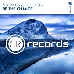 4 Strings & Tiff Lacey - Be The Change