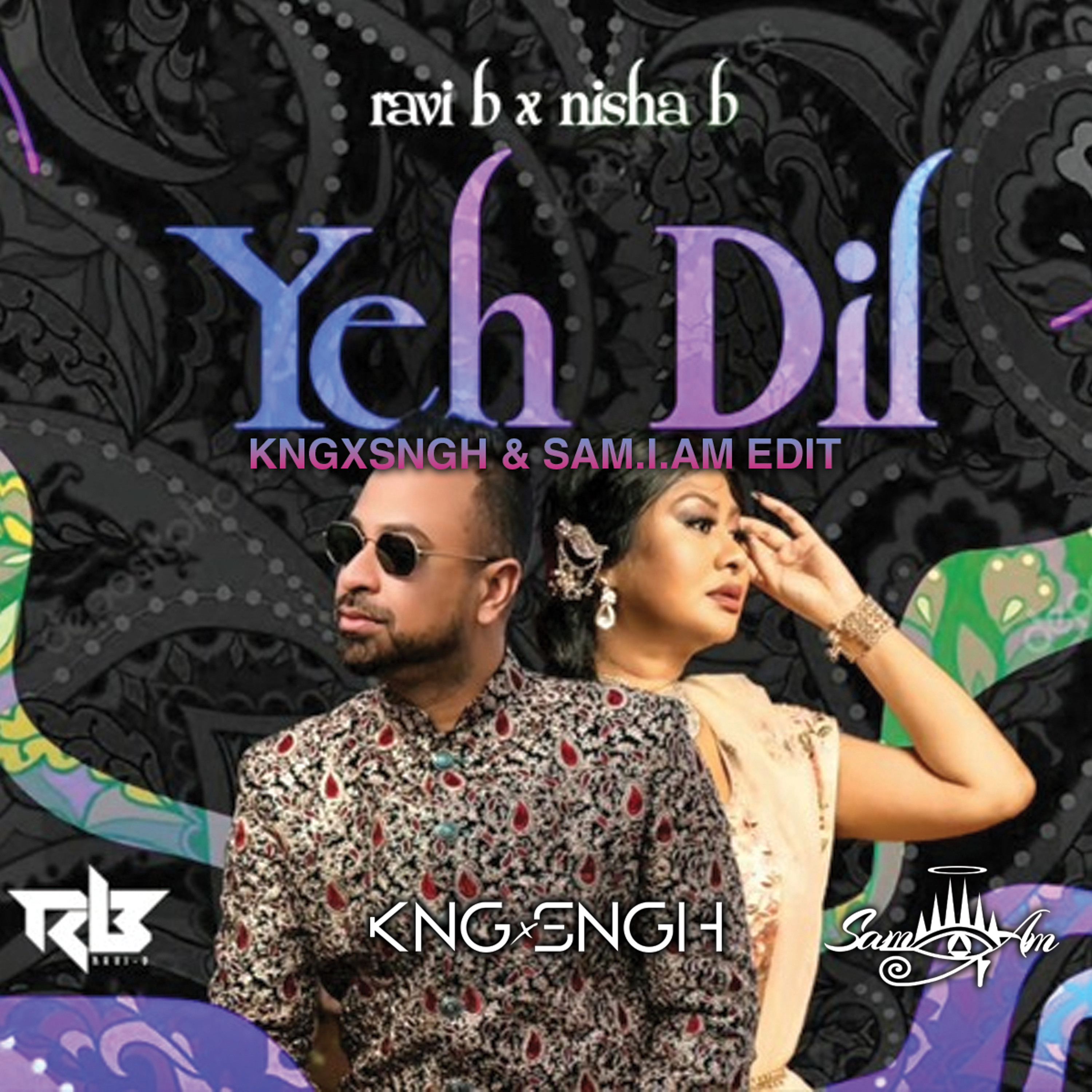 Ravi B x Nisha B - Yeh Dil (KNGxSNGH x SAM.I.AM EDIT) episode artwork