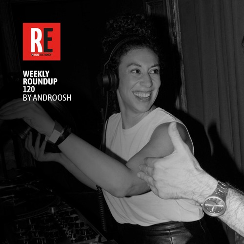 RE - WEEKLY ROUNDUP 120 by ANDROOSH