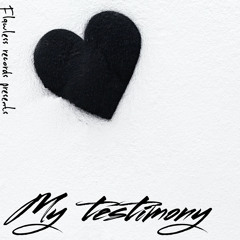 My Testimony