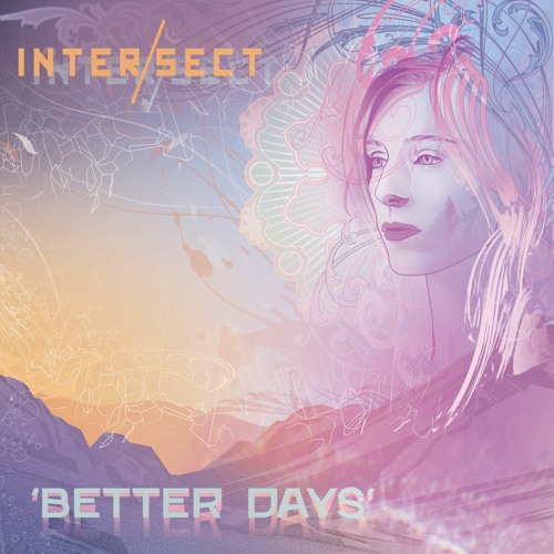 Intersect - Better Days