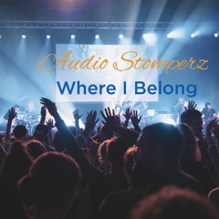 AudioStomperz - Where i Belong