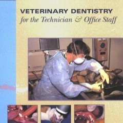 kindle Veterinary Dentistry for the Technician and Office Staff