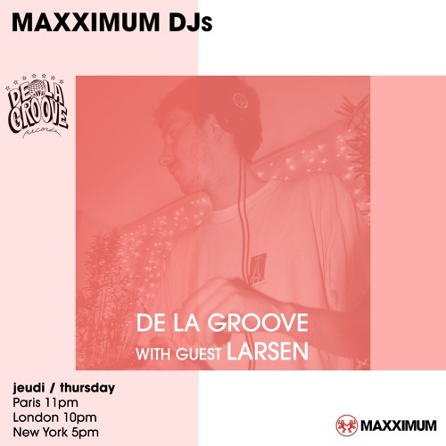 Radio FG Residency - De La Groove invites Larsen