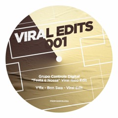 Grupo Controle Digital - A Festa E Nossa - Viral Rmx