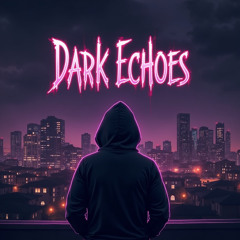 Dark Echoes