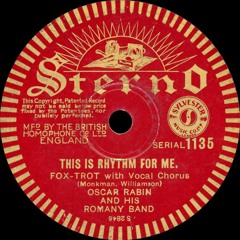 Oscar Rabin and his Romany Band - This Is The Rhythm For Me - 1933