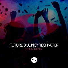 FUTURE BOUNCY TECHNO  EP - 3 TRACKS MIXED