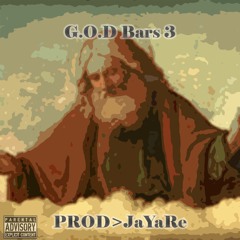 Godbars3 -PROD>JaYaRe