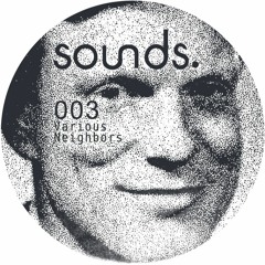 SOUNDS003 - VARIOUS ARTISTS - NEIGHBOURS