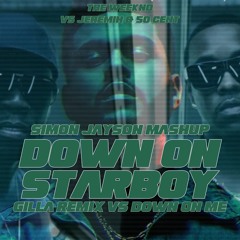 Down On Starboy (Gilla Vs Simon Jayson Mashup)