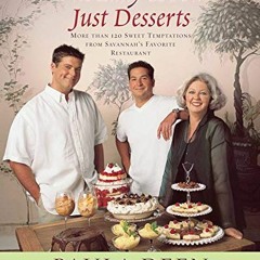 Read Books Online The Lady & Sons Just Desserts: More than 120 Sweet Temptations from Savannah's F