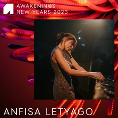 Anfisa Letyago - Awakenings New Years 2023