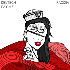 Deltech - Pay Me EP