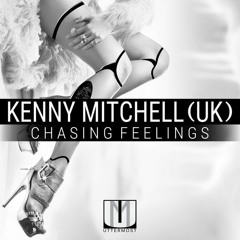 Kenny Mitchell (UK) - Chasing Feelings (Original Mix) (Uttermost)