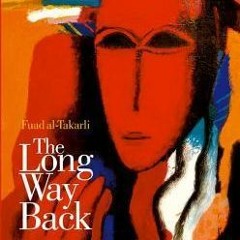 (PDF) Download The Long Way Back: A Modern Arabic Novel (Modern Arabic Literature BY : Fuad al-