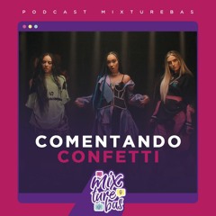 #2 MIXTUREBAS CAST - Confetti FT Saweetie + Videoclipe