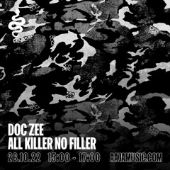 Doc Zee : All Killer No Filler - Aaja Channel 2 - 26 10 22