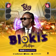 DJ WAY MIXTAPE BLOKIS 2026
