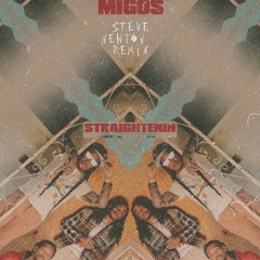 Migos - Straightenin (Steve Newton Edit Baile Funk )