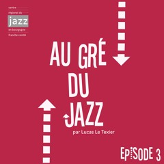 Au Gré du Jazz #3 : les groupes soutenus par le CRJ en 2023