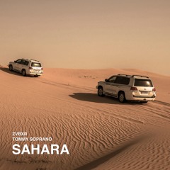 ZVBXR & Tommy Soprano - Sahara