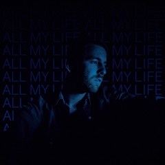 All my life