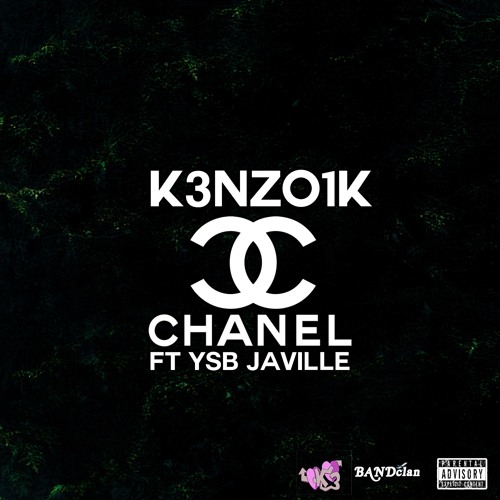 @k3nzo1k - Chanel (feat. YSB Javille)