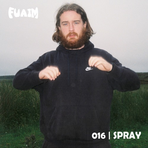Fuaim Mix 016 | Spray