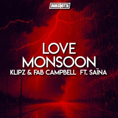 Klipz & Fab Campbell ft. Saïna - Love Monsoon