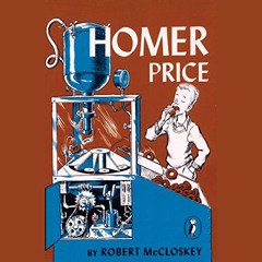 GET KINDLE 📑 Homer Price by  Robert McCloskey,Mike Ferrerir,Listening Library EBOOK