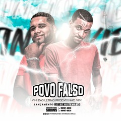 VINI DAS LETRAS - POVO FALSO  (( PRODUÇÃO VITINHO VIBE ))