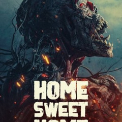 ดูฟรี!→ Home Sweet Home: Rebirth 2025 เต็มเรื่อง ดูออนไลนฟรี
