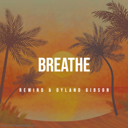 REWIND, Dylan Gibson - Breathe (Extended Mix)