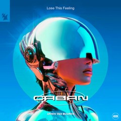 Armin Van Buuren- Lose This Feeling (Caban Rave Remix)
