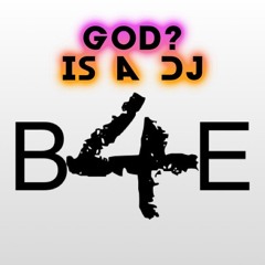 God? Is a DJ
