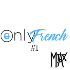 MIAX - Onlyfrench #1