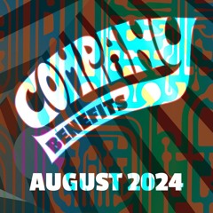August 2024 Company Benefits