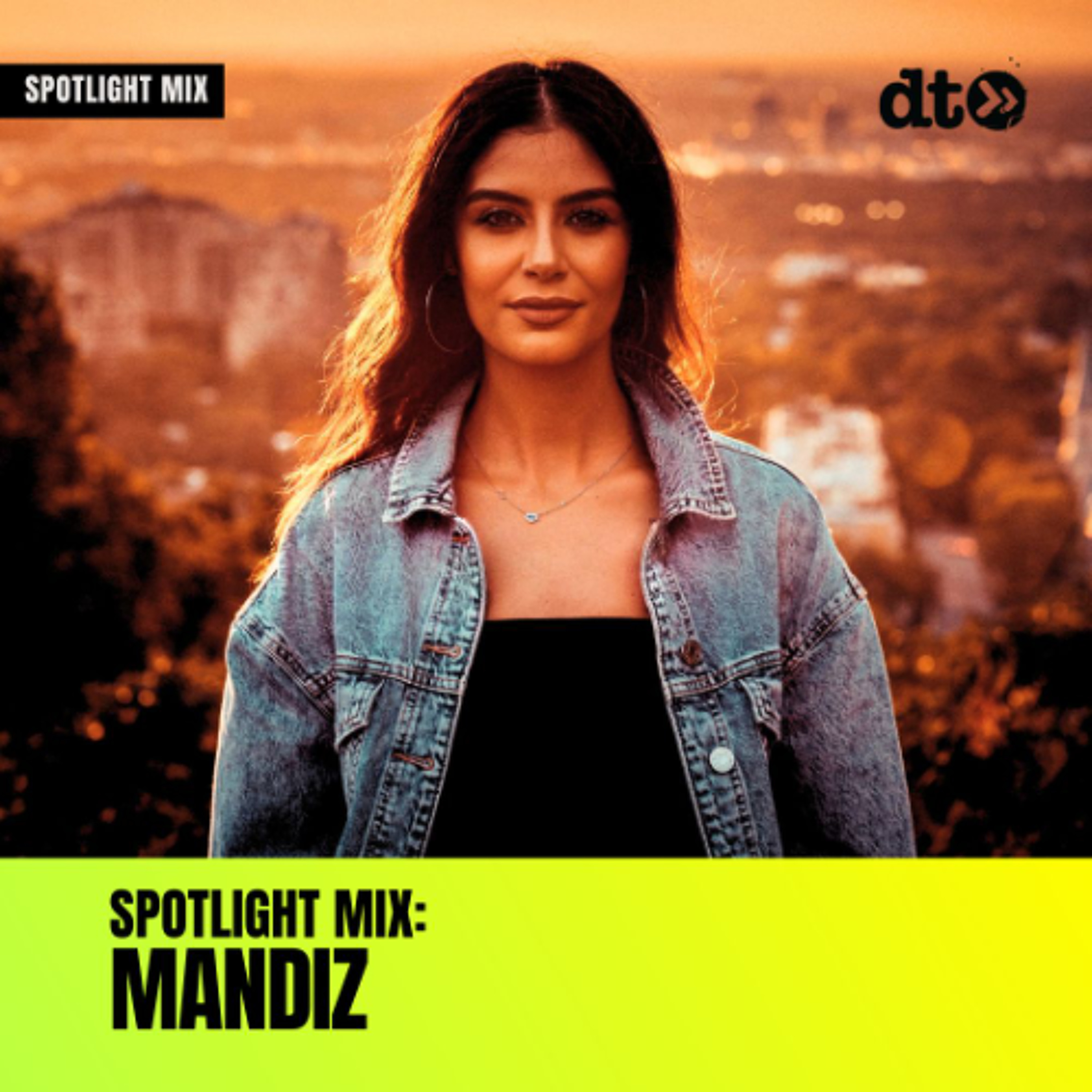 Spotlight Mix: MANDIZ Spotlight Mix: MANDIZ