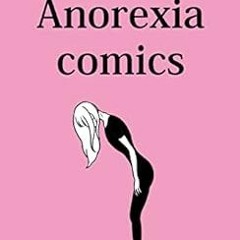 Read [KINDLE PDF EBOOK EPUB] Anorexia comics by Yuko Nakamura 📙