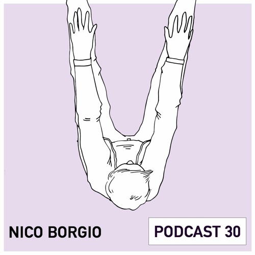 Podcast 30 - Nico Borgio