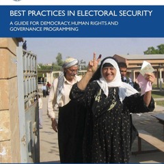 PDF_⚡ Best Practices in Electoral Security: A Guide for Democracy, Human Rights,
