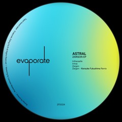 Astral - Zargon EP (Incl. Kensuke Fukushima Remix) [ZFD024]