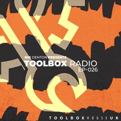 Nik Denton - Toolbox House Radio EP26